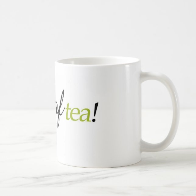 "Meine Tasse Tee" Tasse (Rechts)