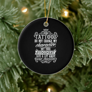 Meine Tattoos ändern mein Zeichengeschenk Tattoo  Keramik Ornament