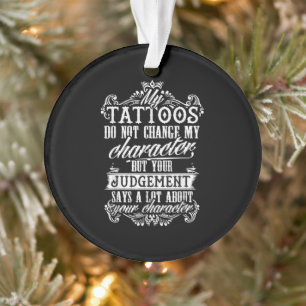 Meine Tattoos ändern mein Zeichengeschenk Tattoo  Ornament