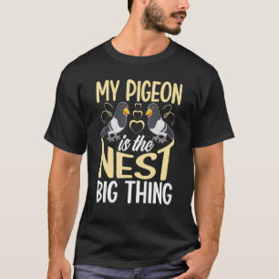 Meine Taube ist das Nestgroße T-Shirt