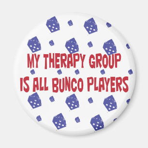 Meine Therapiegruppe besteht aus allen Bunco-Spiel Magnet