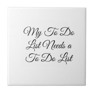 Meine To-Do-Liste braucht eine To-Do-Liste 😂 Fliese