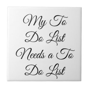 Meine To-Do-Liste braucht eine To-Do-Liste 😂 Fliese