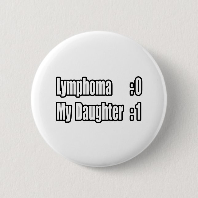 Meine Tochter Beat Lymphoma (Scoreboard) Button (Vorderseite)
