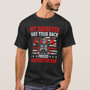 Meine Tochter hat Ihre Back-Stolz-Firefighter-Mama T-Shirt