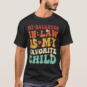 Meine Tochter im Jura ist mein liebstes Kind-Funny T-Shirt