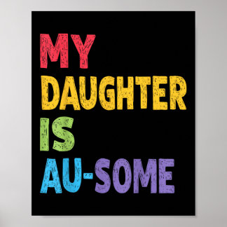 Meine Tochter ist Au-einige autistische Kinder Aut Poster