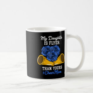 Meine Tochter ist besser als deine #Cheer Mom Chee Kaffeetasse