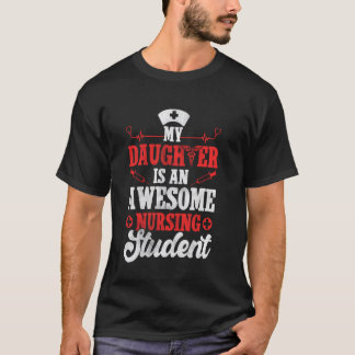 Meine Tochter ist eine großartige Krankenpflegesch T-Shirt