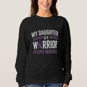 Meine Tochter ist eine Kriegerin Epilepsie-Bewusst Sweatshirt