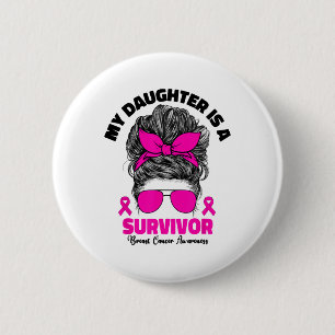 Meine Tochter ist eine überlebende Brustkrebserkra Button