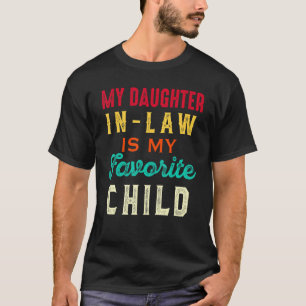 Meine Tochter ist mein Lieblingssöhne in La T-Shirt