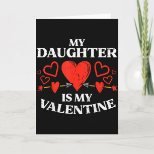 Meine Tochter ist mein Valentinstag Mom Dad Männer Karte