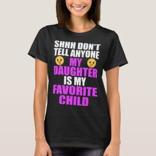 Meine Tochter ist meine liebste Kind Vater Mama Da T-Shirt
