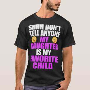Meine Tochter ist meine liebste Kind Vater Mama Da T-Shirt