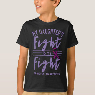 Meine Töchter kämpfen um mein Bewusstsein für Epil T-Shirt