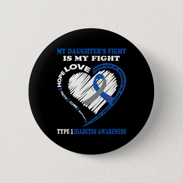 Meine Tochter kämpft gegen Typ 1 Diabetes Button (Vorderseite)