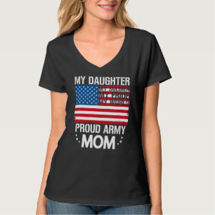 Meine Tochter, mein Soldat, ist stolz auf die Mama T-Shirt