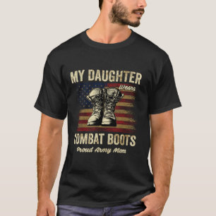 Meine Tochter trägt die Mama Vete der Kampfstiefel T-Shirt