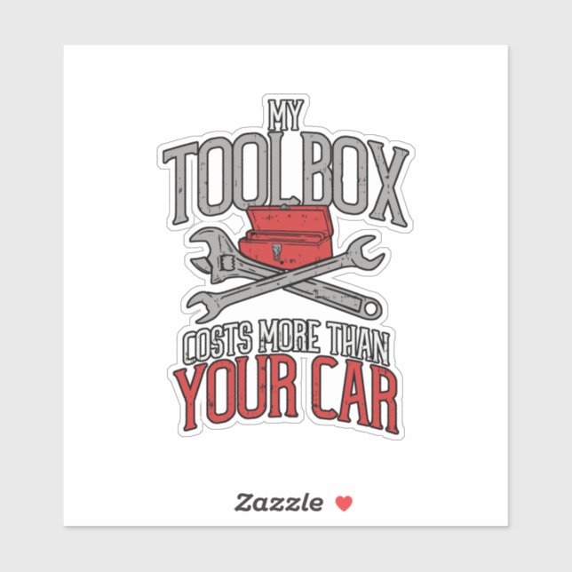Meine Toolbox kostet mehr als dein Auto Mechanic G Aufkleber (Blatt)
