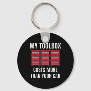 Meine Toolbox kostet mehr als Ihr Auto Spaß Mechan Schlüsselanhänger
