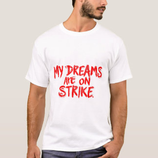 "Meine Träume sind auf dem Weg" T-Shirt