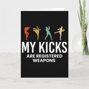Meine Tritte sind registrierte Waffen Kickboxen Ki Karte