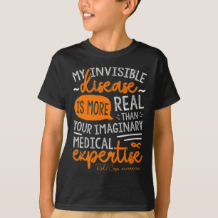 Meine unsichtbare Krankheit ist real T-Shirt