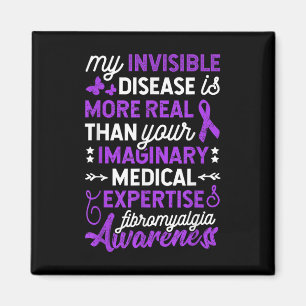 Meine unsichtbare Krankheit ist realer, fibromyalg Magnet