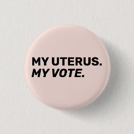 Meine Uterus meine Stimme rot-rosa Abtreibungsrech Button