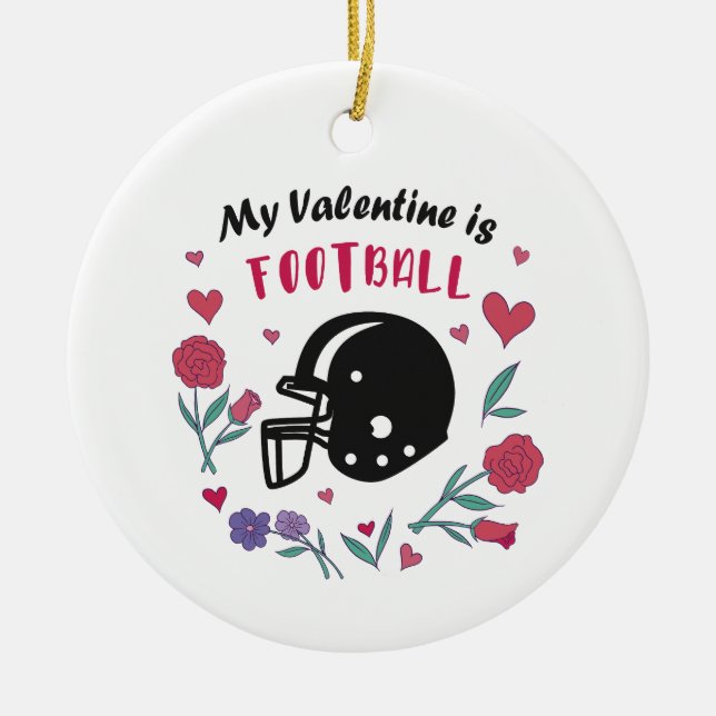 Meine Valentine ist die Einladung zum Fußball Keramik Ornament (Vorne)