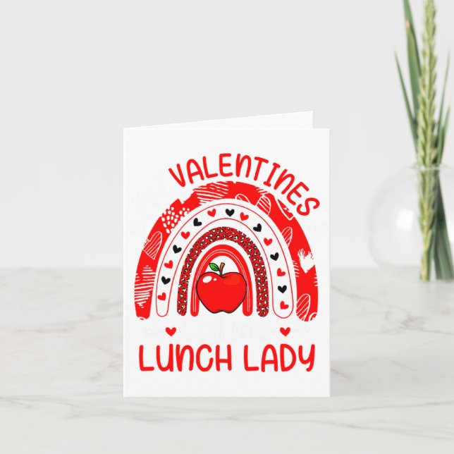 Meine Valentines nennen mich Lunch Lady Rainbow Va Karte (Vorderseite)