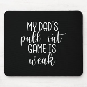 Meine Vater ziehen das Spiel aus, wenn die Vater s Mousepad