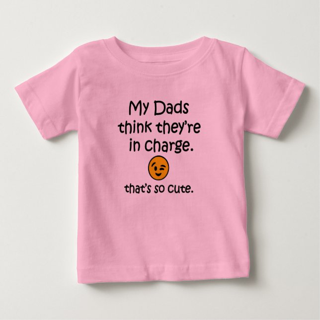 Meine Vatis denken, dass sie verantwortlich sind. Baby T-shirt (Vorderseite)