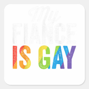 Meine Verlobte ist schwules Shirt LGBT Gay Pride H Quadratischer Aufkleber