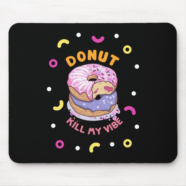 Meine Vibe darf nicht getötet werden Mousepad (Vorne)