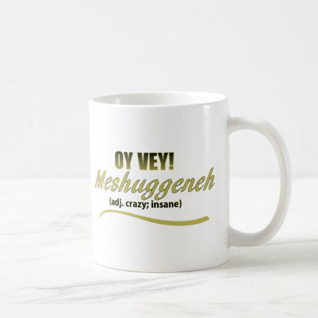 MEINE VIELEN PHRAKEN MESHUGGENEH TASSE (Rechts)