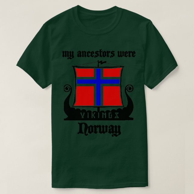 Meine Vorfahren besuchten Norwegen T-Shirt (Design vorne)