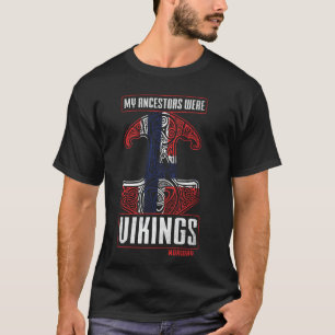 Meine Vorfahren waren Wikinger norwegische Vorfahr T-Shirt