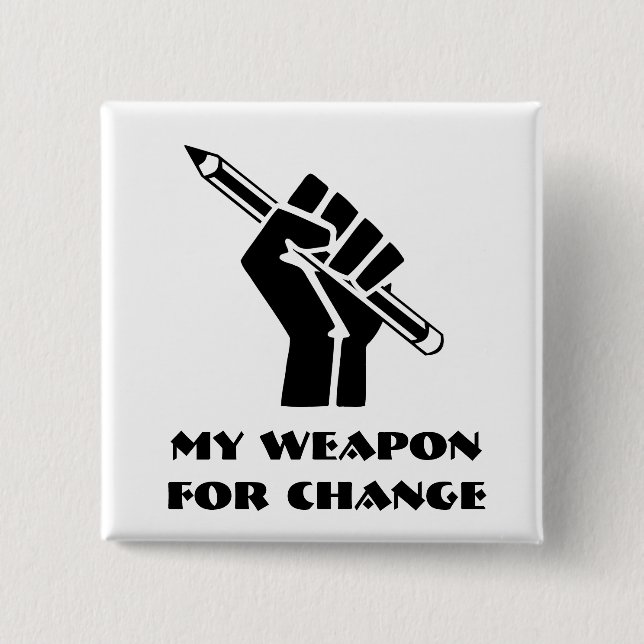 Meine Waffe für den Wandel Button (Vorderseite)