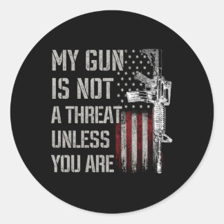 Meine Waffe ist keine Bedrohung, wenn Sie nicht di Runder Aufkleber