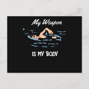 Meine Waffe ist mein Körper - Swim Quote Design Postkarte