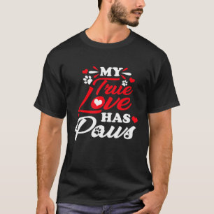 Meine wahre Liebe hat Pfoten Hund Katze Liebhaber T-Shirt