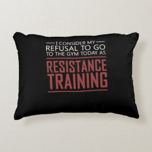 Meine Weigerung, zum Training zum Widerstand des F Dekokissen