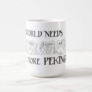 Meine Welt braucht mehr Pekingese Kaffeetasse