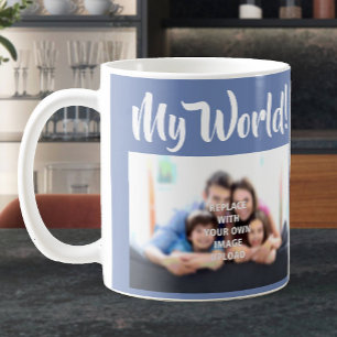 "Meine Welt" - Ihr Familienfoto auf einer Tasse