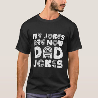 Meine Witze sind jetzt Vater Jokes Vatertag T-Shirt