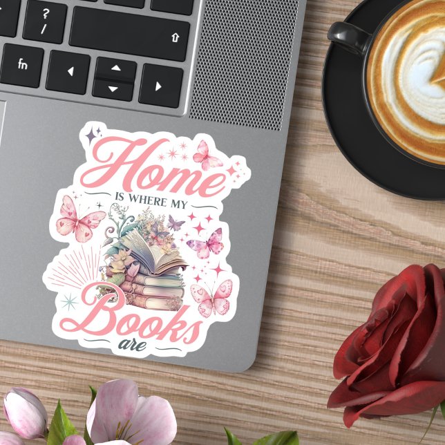 Meine Zuhause ist dort, wo mein Buch ist Aufkleber (Von Creator hochgeladen)