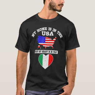 Meine Zuhause ist in den USA mein Herz ist in Ital T-Shirt