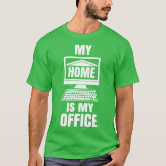 Meine Zuhause ist meine Office Funny Work from Zuh T-Shirt